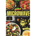 Easy Microwave Recipes Cookbook: Explore 100 Healthy Dishes with Stunning Images
