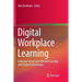 Digital Workplace Learning: Bridging Formal and Informal Learning with Digital Technologies