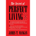 The Secret of Perfect Living