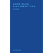 Same Blue, Different You