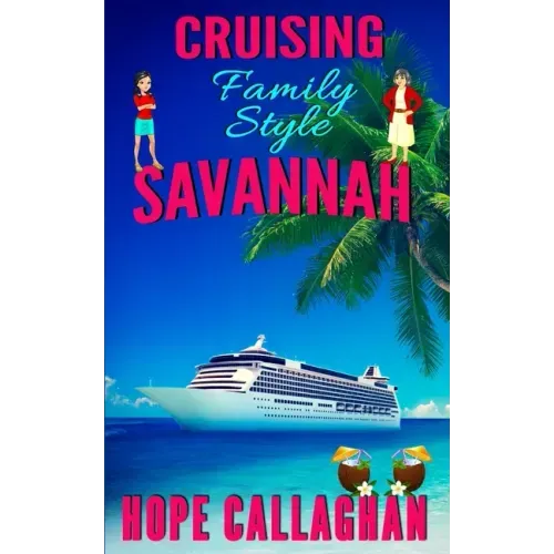 Cruising Family Style: A Made in Savannah Cozy Mystery Novel