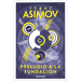 Preludio a la Fundación / Prelude to Foundation