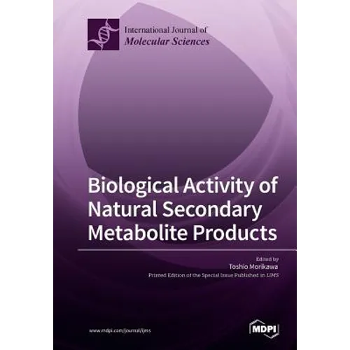 Biological Activity of Natural Secondary Metabolite Products