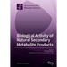 Biological Activity of Natural Secondary Metabolite Products