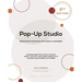 Pop-Up Studio: Responsive Teaching for Today's Learners
