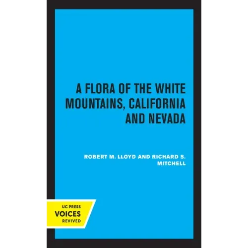 A Flora of the White Mountains, California and Nevada