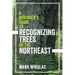 A Beginner's Guide to Recognizing Trees of the Northeast