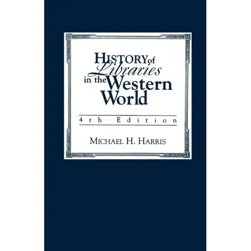 History of Libraries of the Western World