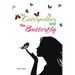 The Caterpillar and the Butterfly