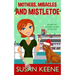 Mothers, Miracles and Mistletoe