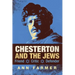 Chesterton and the Jews: Friend, Critic, Defender