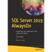 SQL Server 2019 Alwayson: Supporting 24x7 Applications with Continuous Uptime