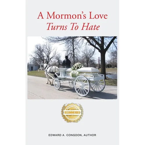 A Mormon's Love Turns to Hate