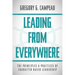 Leading From Everywhere: The Principles & Practices of Character Based Leadership