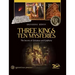 Three Kings, Ten Mysteries: The Secrets of Christmas and Epiphany
