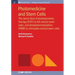 Photomedicine and Stem Cells: The Janus Face of Photodynamic Therapy (PDT) to Kill Cancer Stem Cells, and Photobiomodulation (PBM) to Stimulate Norm