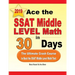 Ace the SSAT Middle Level Math in 30 Days: The Ultimate Crash Course to Beat the SSAT Middle Level Math Test