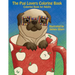 The Pug Lovers Coloring Book: Much loved dogs and puppies coloring book for grown ups