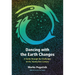 Dancing with the Earth Changes: A Guide Through the Challenges of the Twenty-First Century