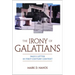 The Irony of Galatians