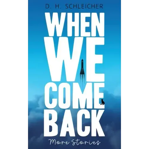 When We Come Back: More Stories