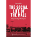 The Social Life of the Mall: Working and Dwelling in Urban Argentina