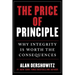 The Price of Principle: Why Integrity Is Worth the Consequences