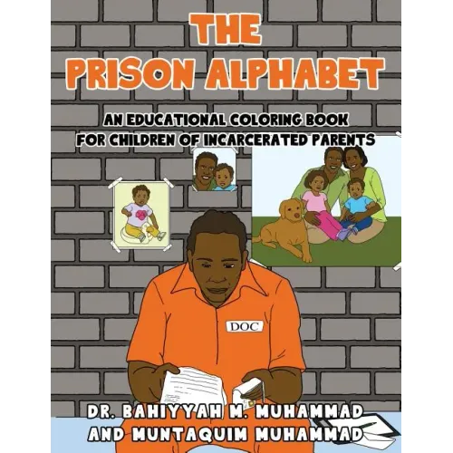 The Prison Alphabet: An Educational Coloring Book for Children of Incarcerated Parents