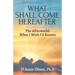What Shall Come Hereafter: The Afterworld: What I Wish I'd Known