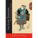 The Lone Samurai: The Life of Miyamoto Musashi