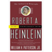 Robert A. Heinlein: In Dialogue with His Century, Volume 2: The Man Who Learned Better (1948-1988)