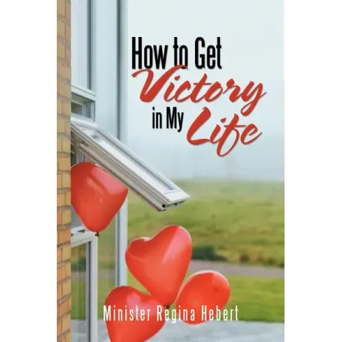 How to Get Victory in My Life
