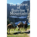 The Secret of Sunrise Mountain: Book 3: The Sunrise Mountain Western Mystery Saga