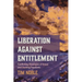 Liberation Against Entitlement: Conflicting Theologies of Grace and Clashing Populisms