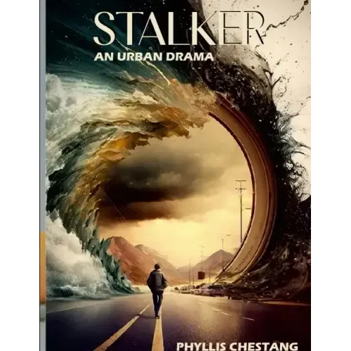 Stalker: An Urban Drama- Proceeds Help Fight Domestic Violence/Abuse