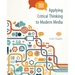 Applying Critical Thinking to Modern Media: Effective Reasoning about Claims in the New Media Landscape
