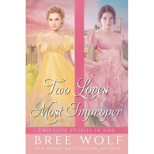 Two Loves Most Improper