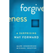Forgiveness: A Surprising Way Forward