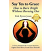 Say Yes to Grace: How to Burn Bright Without Burning Out