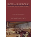 Roman Rhetoric: Revolution and the Greek Influence