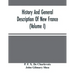 History And General Description Of New France (Volume I)