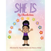 She Is