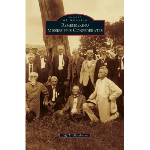 Remembering Mississippi's Confederates