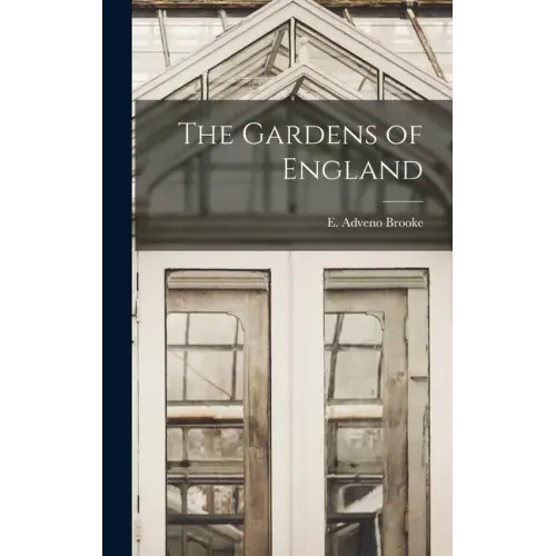 The Gardens of England