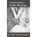 Characteristics of a Godly Marriage