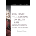 John Henry Newman on Truth and Its Counterfeits: A Guide for Our Times