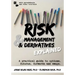 Risk Management and Derivatives Explained: A Practical Guide to Options, Futures, Forwards and Swaps