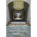Changing Conceptions, Changing Practices: Innovating Teaching Across Disciplines