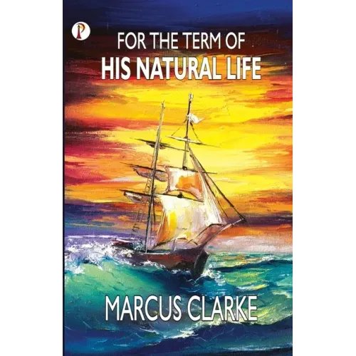 For the Term of His Natural Life