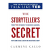 The Storyteller's Secret: From TED Speakers to Business Legends, Why Some Ideas Catch on and Others Don't